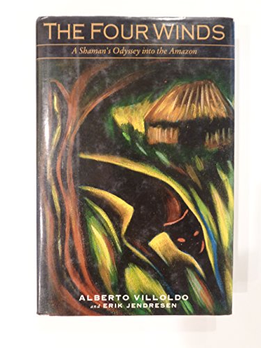 cover image The Four Winds: A Shaman's Odyssey Into the Amazon
