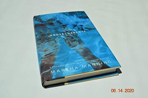 cover image Undercurrents: A Therapist's Reckoning with Her Own Depression