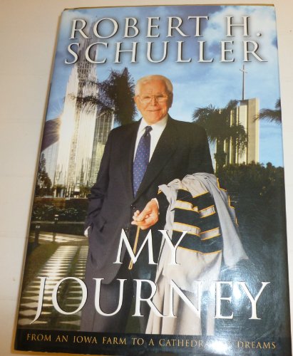 cover image MY JOURNEY: From an Iowa Farm to a Cathedral of Dreams