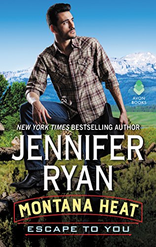 cover image Escape to You: Montana Heat, Book 1
