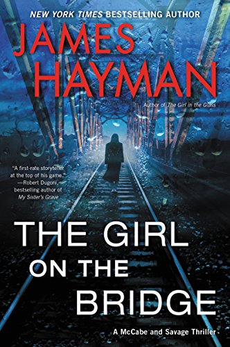 cover image The Girl on the Bridge: A McCabe and Savage Thriller