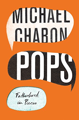 cover image Pops: Fatherhood in Pieces 