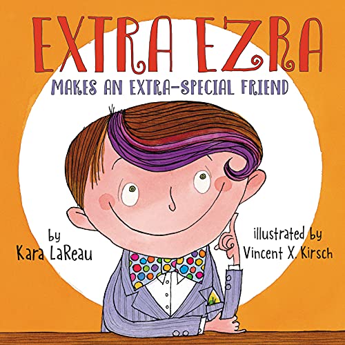 cover image Extra Ezra Makes an Extra-Special Friend