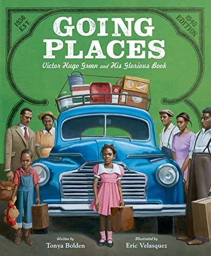 cover image Going Places: Victor Hugo Green and His Glorious Book