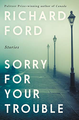 cover image Sorry for Your Trouble: Stories