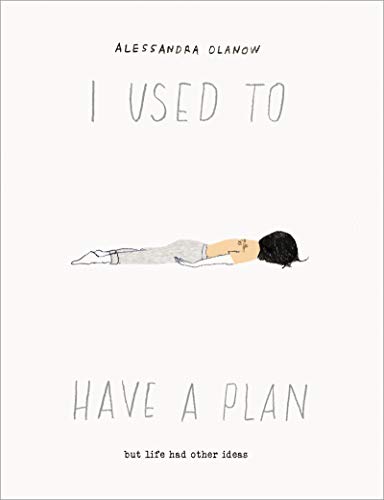cover image I Used to Have a Plan: But Life Had Other Ideas