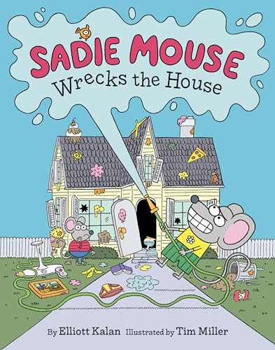 cover image Sadie Mouse Wrecks the House