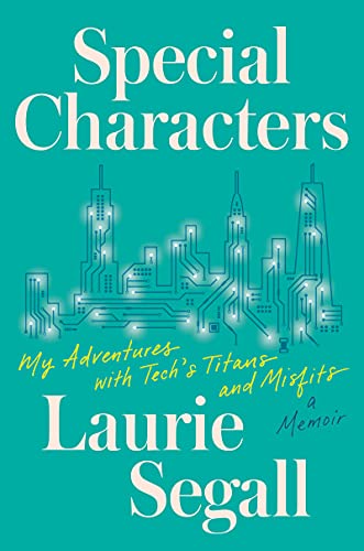 cover image Special Characters: My Adventures with Tech’s Titans and Misfits