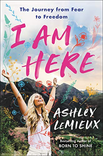 cover image I Am Here: The Journey from Fear to Freedom