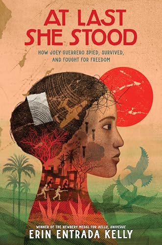cover image At Last She Stood: How Joey Guerrero Spied, Survived, and Fought for Freedom