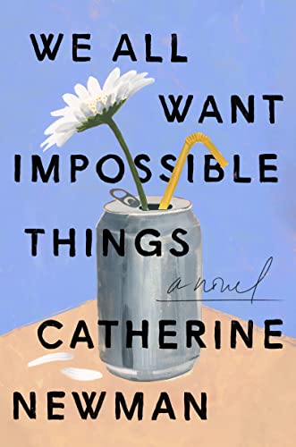 cover image We All Want Impossible Things
