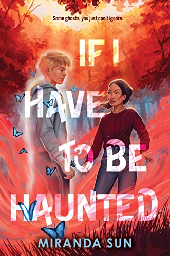 cover image If I Have to Be Haunted 