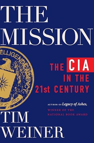 cover image The Mission: The CIA in the 21st Century