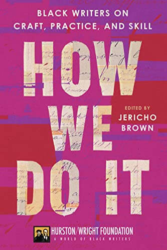 cover image How We Do It: Black Writers on Craft, Practice, and Skill
