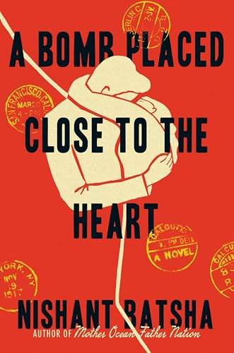cover image A Bomb Placed Close to the Heart