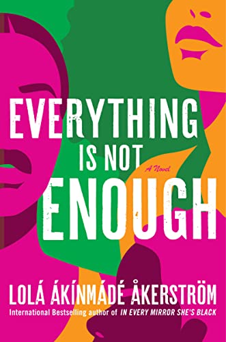 cover image Everything Is Not Enough