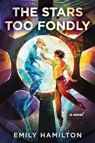 cover image The Stars Too Fondly