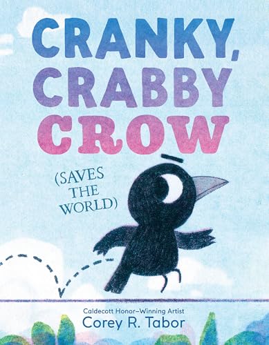 cover image Cranky, Crabby Crow (Saves the World)