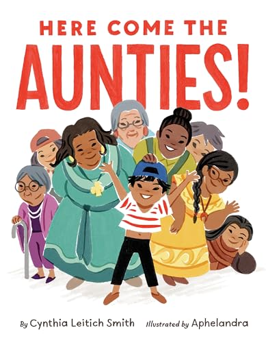 cover image Here Come the Aunties!