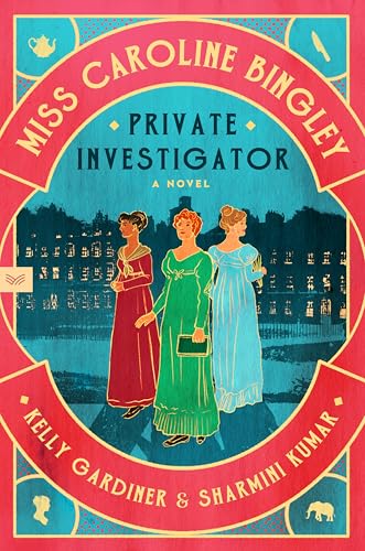 cover image Miss Caroline Bingley, Private Investigator