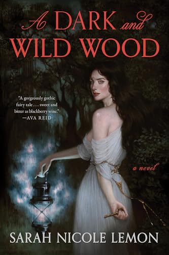 cover image A Dark and Wild Wood