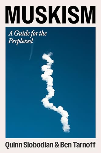 cover image Muskism: A Guide for the Perplexed