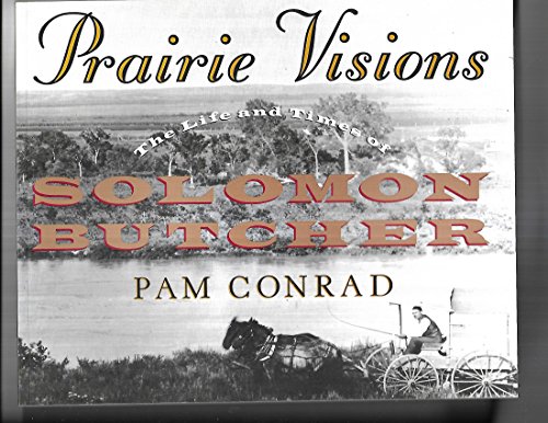 cover image Prairie Visions: The Life and Times of Solomon Butcher