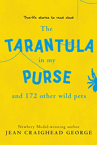 cover image The Tarantula in My Purse: And 172 Other Wild Pets