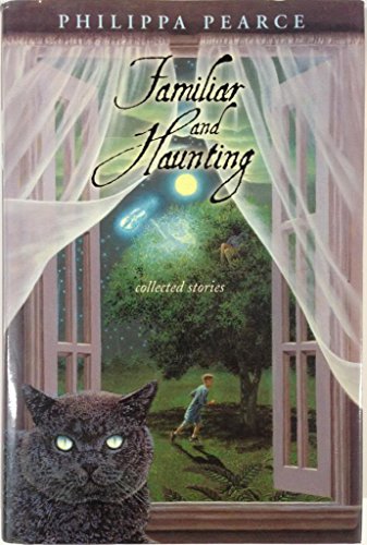 cover image Familiar and Haunting: Collected Stories