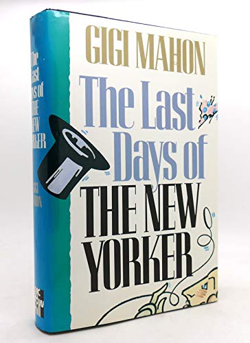 cover image The Last Days of the New Yorker