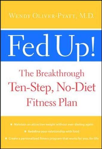 cover image FED UP! The Breakthrough Ten-Step No-Diet Fitness Plan