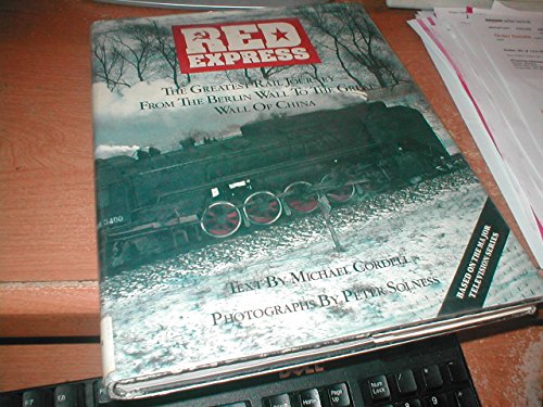 cover image Red Express: The Greatest Rail Journey: From the Berlin Wall to the Great Wall of China