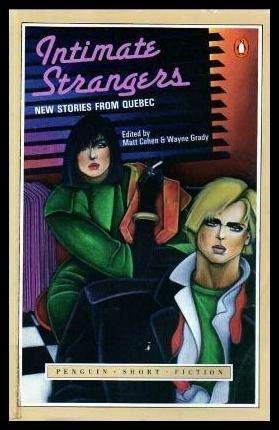 cover image Intimate Stranger: New Stories from Quebec