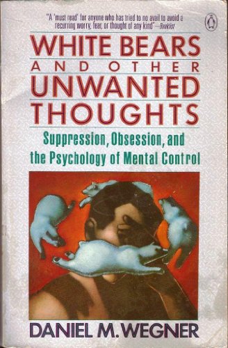 cover image White Bears and Other Unwanted Thoughts