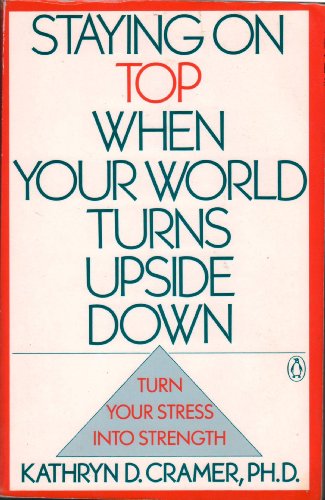 cover image Staying on Top When Your World Turns Upside Down