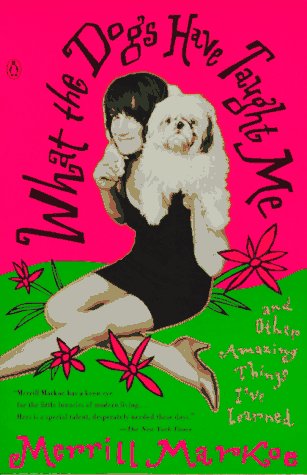 cover image What the Dogs Have Taught Me