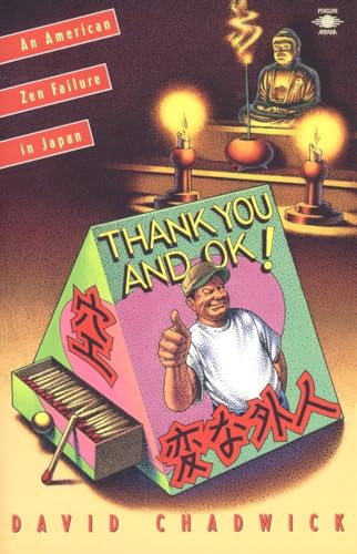 cover image Thank You and Okay: Diary of an American Zen Failure in Japan