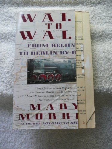 cover image Wall to Wall: From Beijing to Berlin by Rail