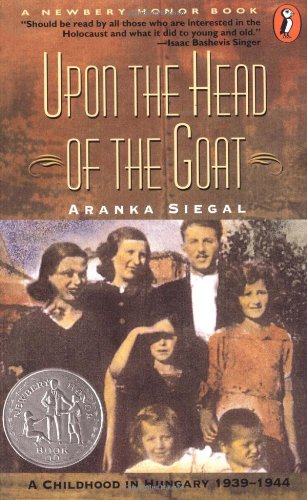 cover image Upon the Head of the Goat: A Childhood in Hungary 1939-1944