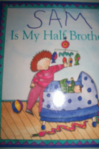 cover image Sam Is My Half-Brother