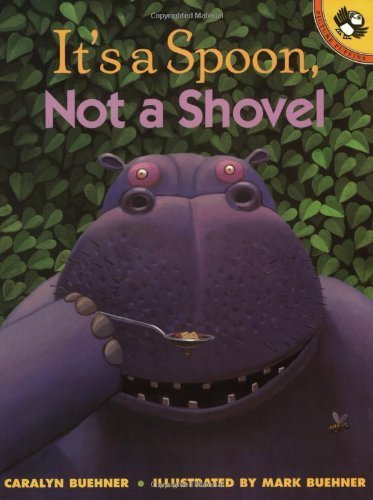 cover image It's a Spoon, Not a Shovel