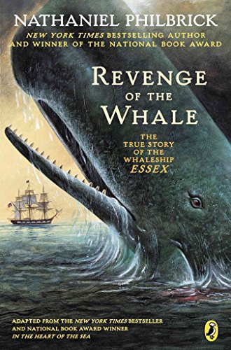 cover image REVENGE OF THE WHALE: The True Story of the Whaleship Essex