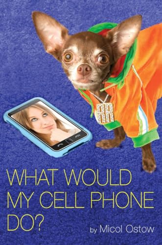 cover image What Would My Cell Phone Do?