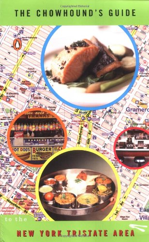 cover image The Chowhound's Guide to the New York Tristate Area