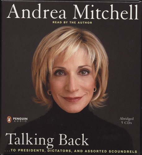 cover image Talking Back: To Presidents, Dictators, and Assorted Scoundrels