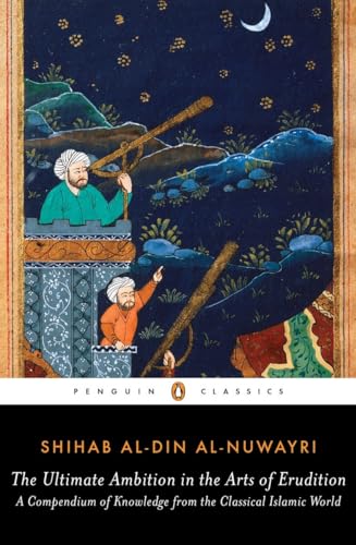 cover image The Ultimate Ambition in the Arts of Erudition: A Compendium of Knowledge from the Classical Islamic World