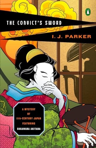 cover image The Convict's Sword: A Mystery of Eleventh-Century Japan