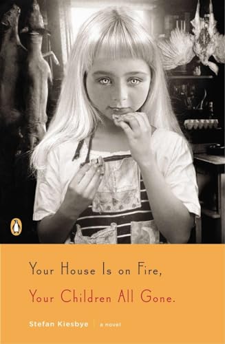 cover image Your House Is on Fire, 
Your Children All Gone