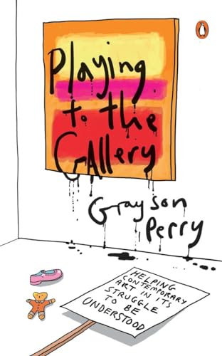 cover image Playing to the Gallery: Helping Contemporary Art in Its Struggle to Be Understood