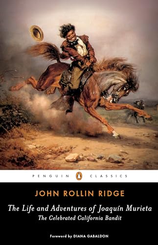 cover image The Life and Adventures of Joaquín Murieta: The Celebrated California Bandit